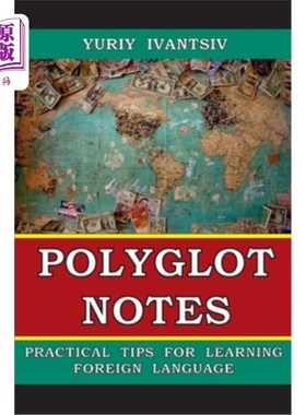 海外直订Polyglot Notes: Practical Tips for Learning Foreign Language 多语者笔记:学习外语的实用技巧