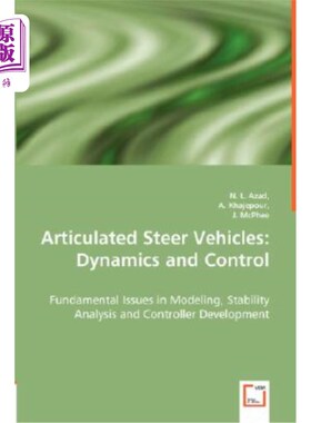 海外直订Articulated Steer Vehicles: Dynamics and Control - Fundamental Issues in Modelin 关节转向车辆：动力学和控制