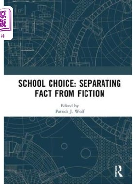 海外直订School Choice: Separating Fact from Fiction 学校选择:区分事实与虚构