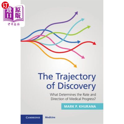 海外直订医药图书The Trajectory of Discovery: What Determines the Rate and Direction of Medical P 发现的轨迹:什么决