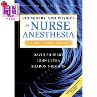海外直订医药图书Chemistry 以学生 护士麻醉 Anesthesia for 化学和物理 Student Physics Centered Approach and Nurse
