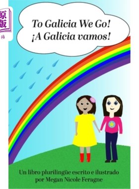 海外直订To Galicia We Go!: ?A Galicia vamos! 去加利西亚，我们走!加利西亚万岁!