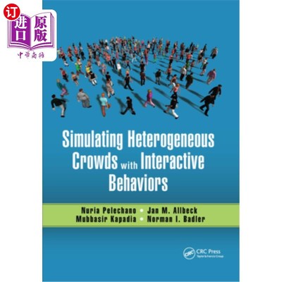 海外直订Simulating Heterogeneous Crowds with Interactive Behaviors 模拟具有交互行为的异质人群