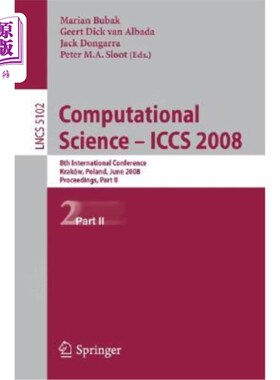 海外直订Computational Science - Iccs 2008: 8th International Conference, Kraków, Poland, 计算科学- Iccs
