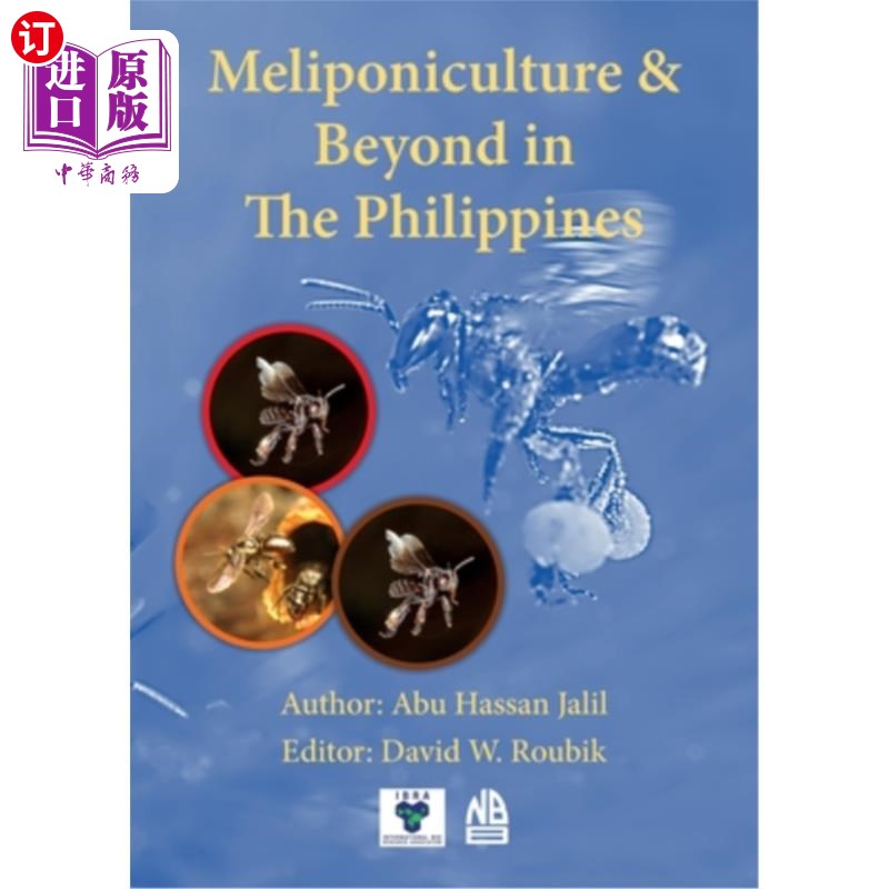 海外直订Meliponiculture & Beyond in The Philippines 菲律宾的蜜蜂养殖及其他
