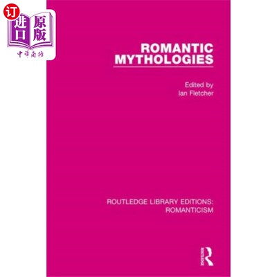 海外直订Romantic Mythologies 浪漫的神话