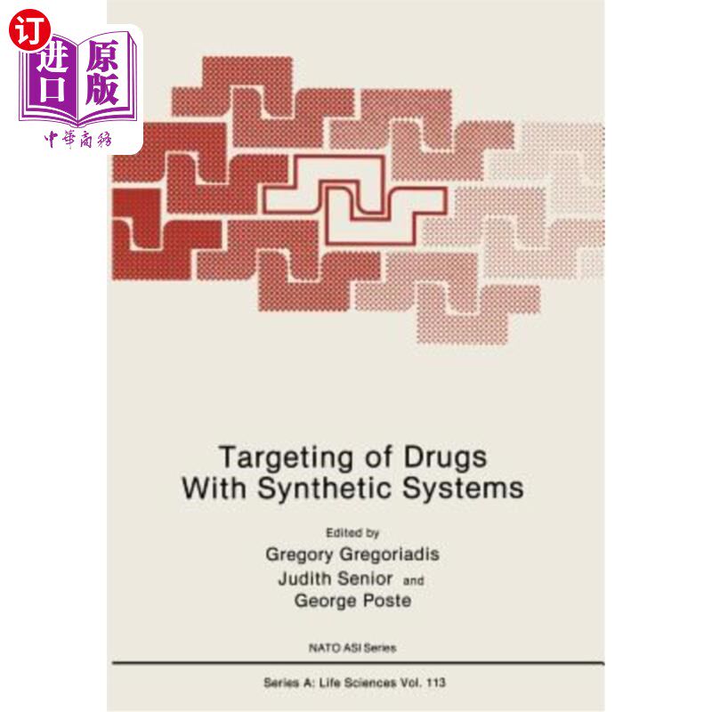 海外直订医药图书Targeting of Drugs with Synthetic Systems 用合成系统靶向药物