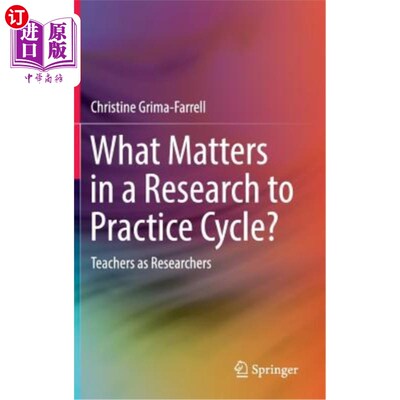 海外直订What Matters in a Research to Practice Cycle?: Teachers as Researchers 在从研究到实践的循环中，什么是重要的
