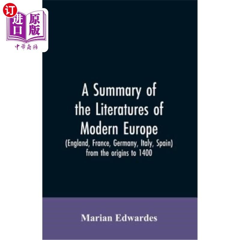 海外直订A summary of the literatures of modern Europe (England, France, Germany, Italy,  近代欧洲（英国、法国、德国