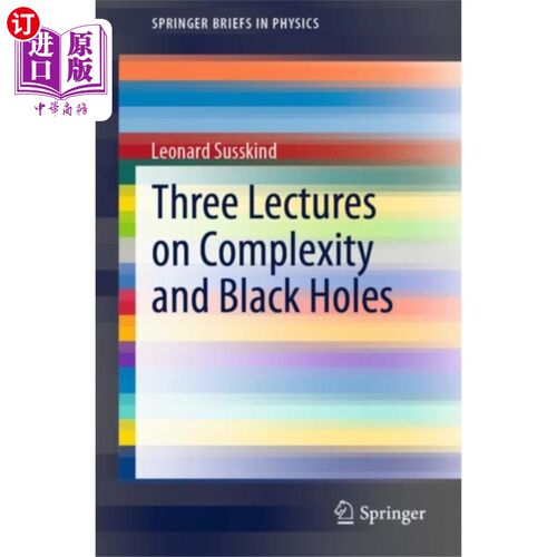 海外直订Three Lectures on Complexity and Black Holes 关于复杂性和黑洞的三讲