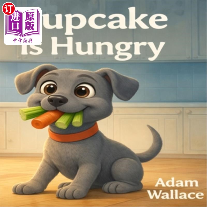海外直订Cupcake is hungry 小蛋糕饿了