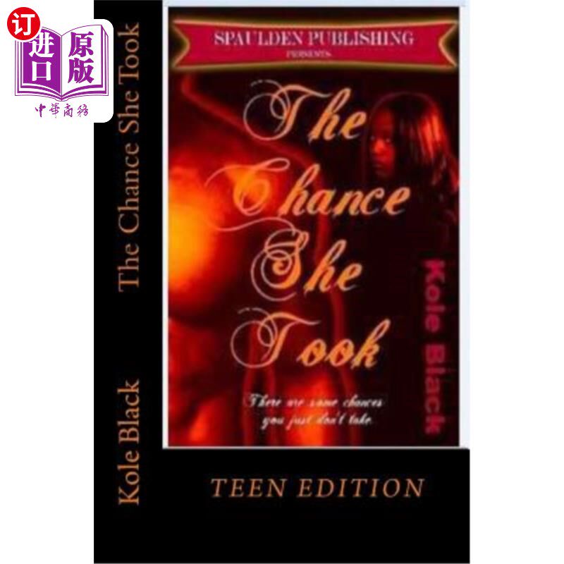 海外直订The Chance She Took: Teen Edition 她抓住的机会：青少年版