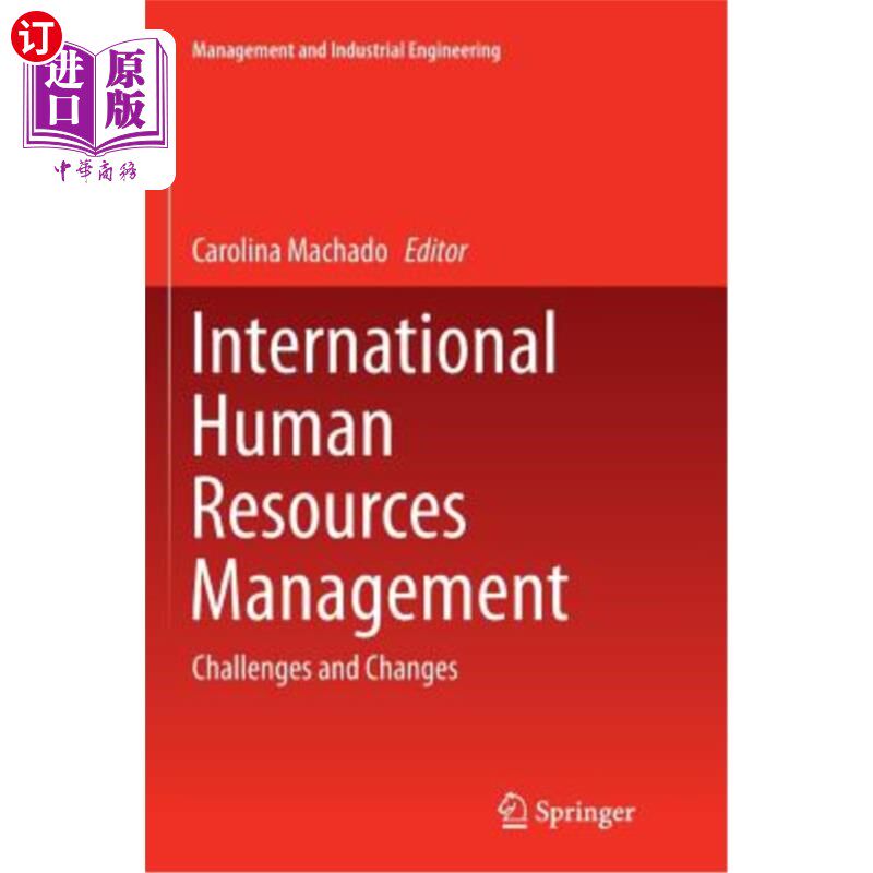 海外直订International Human Resources Management: Challenges and Changes 国际人力资源管理:挑战与变化