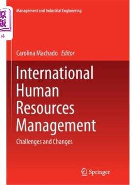 海外直订International Human Resources Management: Challenges and Changes 国际人力资源管理：挑战与变化