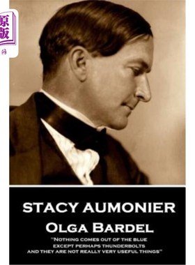海外直订Stacy Aumonier - Olga Bardel: 