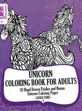 海外直订Unicorn Coloring Book For Adults: 30 Hand Drawn Paisley and Henna Unicorn Colroi 成人独角兽彩绘书：30页手绘