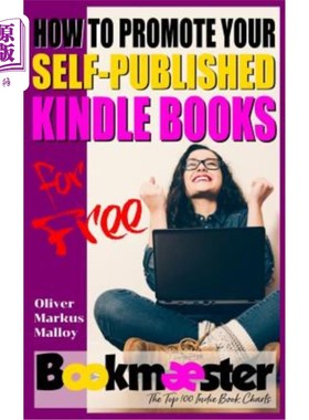 海外直订How to Promote Your Self-Published Kindle Books for Free: Forget Facebook groups 如何免费推广自己出版的Kind