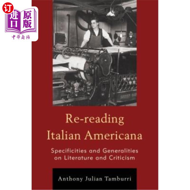 海外直订Re-reading Italian Americana: Specificities and Generalities on Literature and C 重新阅读意大利语-美国语:s