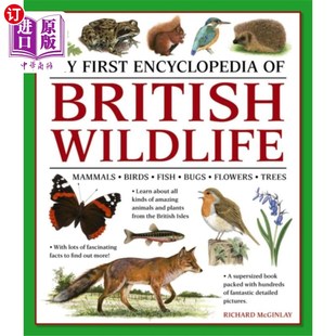 海外直订My First Encyclopedia of British Wildlife 我的第一本英国野生动物百科全书