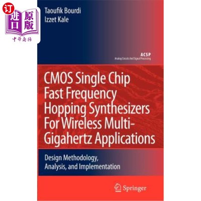 海外直订CMOS Single Chip Fast Frequency Hopping Synthesizers for Wireless Multi-Gigahert 用于无线千兆赫兹应用的CMOS