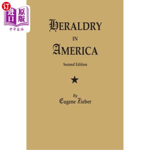 海外直订Heraldry in America. Second Edition 纹章学在美国。第二版