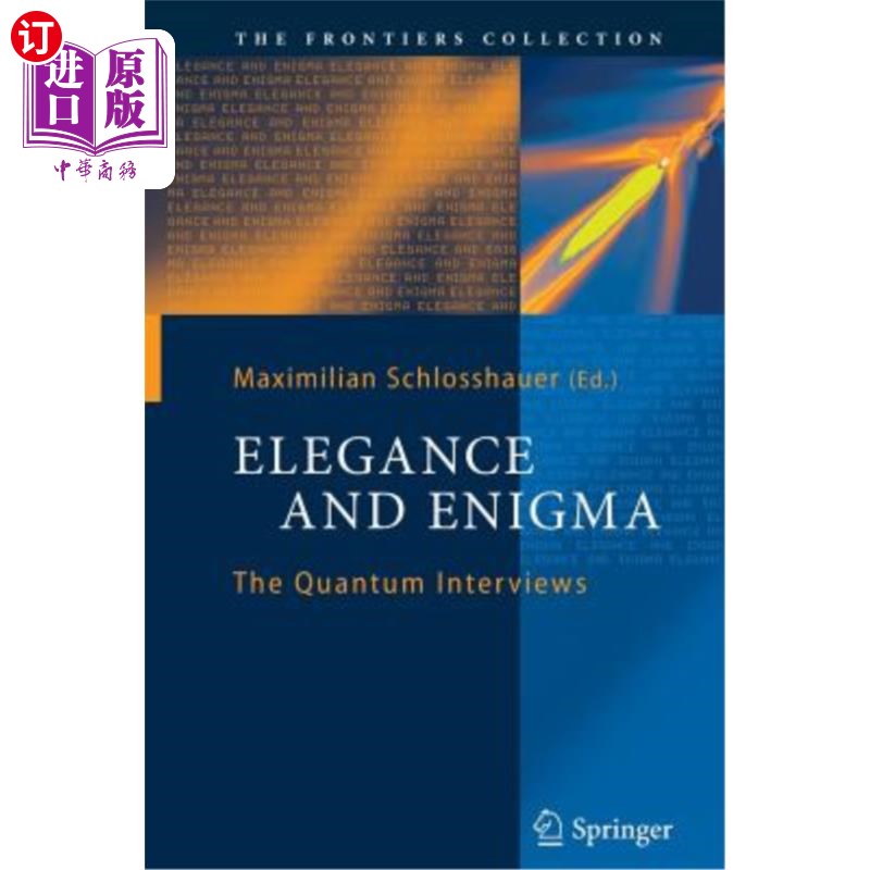 海外直订Elegance and Enigma: The Quantum Interviews 优雅与神秘：量子访谈