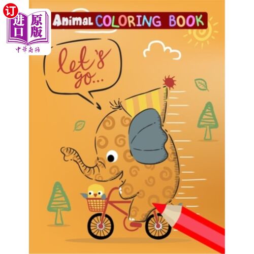 海外直订Animal Coloring Book: Fun style Animals coloring book for Children's 动物涂色书：儿童趣味型动物涂色书