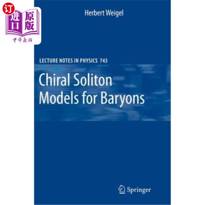 海外直订Chiral Soliton Models for Baryons 重子的手征孤子模型