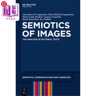 海外直订Semiotics of Images: The Analysis of Pictorial Texts 图像符号学：图像文本的分析