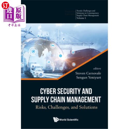 海外直订Cyber Security and Supply Chain Management: Risks, Challenges, and Solutions 安全和供应链管理:风险、挑