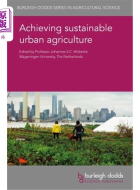 海外直订Achieving Sustainable Urban Agriculture 实现可持续城市农业