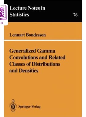 海外直订Generalized Gamma Convolutions and Related Classes of Distributions and Densitie 广义伽马卷积及相关的分布和