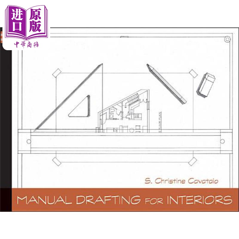 现货 室内手动制图 Manual Drafting For Interiors Christine Cavataio 英文原版 中商原版