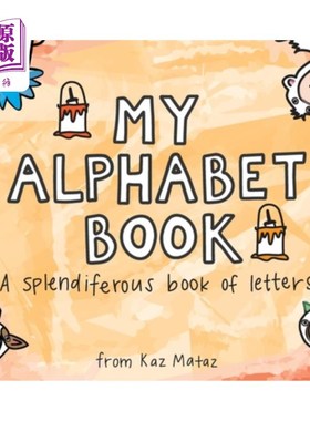 海外直订My Alphabet Book: A Splendiferous Book of Letters 我的字母书：一本精彩的字母书