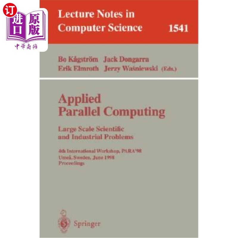 海外直订Applied Parallel Computing. Large Scale Scientific and Industrial Problems: 4th  应用并行计算。大规模科学和
