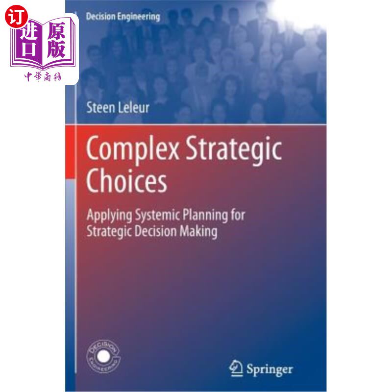 海外直订Complex Strategic Choices: Applying Systemic Planning for Strategic Decision Mak