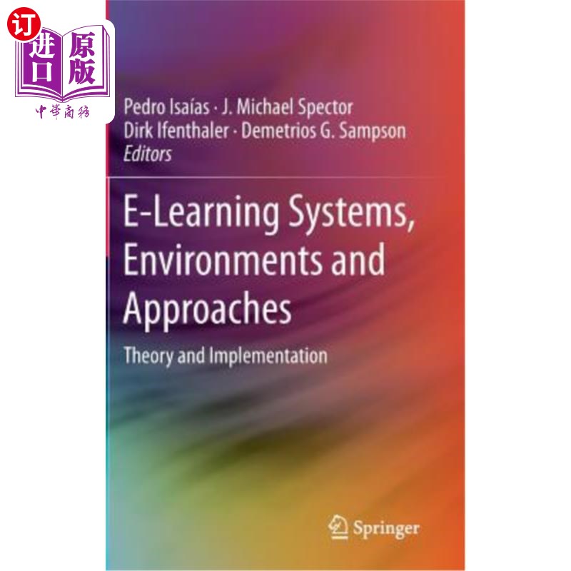 海外直订E-Learning Systems, Environments and Approaches: Theory and Implementation 电子学习系统、环境和方法:理论与