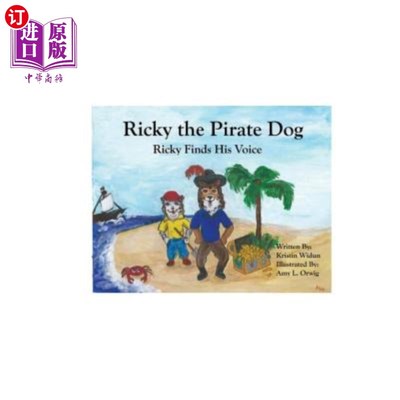 海外直订Ricky the Pirate Dog: Ricky Finds His Voice 里基海盗狗:里基找到了他的声音
