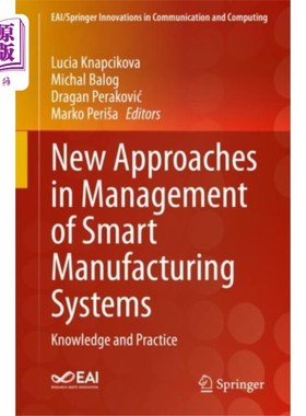 海外直订New Approaches in Management of Smart Manufactur... 智能制造系统管理的新方法
