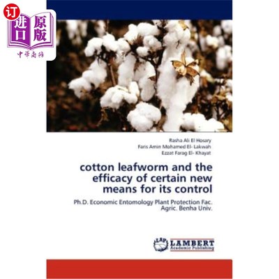 海外直订cotton leafworm and the efficacy of certain new means for its control 棉叶虫及其防治新方法的效果