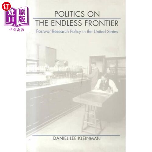 海外直订Politics on the Endless Frontier 无尽边疆的政治
