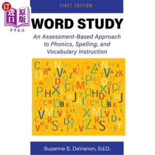 Phonics Based Approach Assessment and Spelling 海外直订Word Vocabulary Study 词汇学习：一种基于评估 语