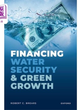 海外直订Financing Water Security and Green Growth 为水安全和绿色增长融资