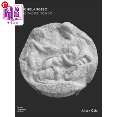 海外直订Michelangelo Buonarroti: The Taddei Tondo 米开朗基罗·布纳罗蒂:圆蝌蚪