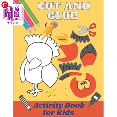 海外直订Cut and Glue Activity Book for Kids: Scissors Activity Book for 3-6 Years Old Ch 儿童剪胶活动书:3-6岁儿童剪