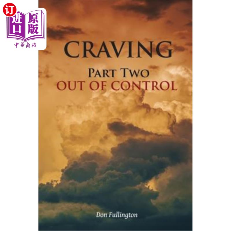 海外直订Craving Part Two Out Of Control 渴望第二部分失控