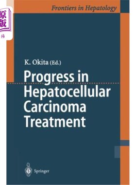 海外直订医药图书Progress in Hepatocellular Carcinoma Treatment 肝细胞癌治疗进展