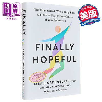 终于看见希望 找出并修复抑郁根源的全身个性化方案 Finally Hopeful 英文原版 James Greenblatt Bill Gottlieb【中商原版】