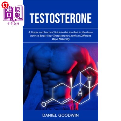 海外直订医药图书Testosterone: A Simple and Practical Guide to Get You Back in the Game (How to B 睾丸激素:让你重新