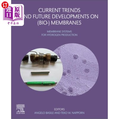 海外直订Current Trends and Future Developments on (Bio-) Membranes: Membrane Systems for 生物膜制氢技术的现状与发展